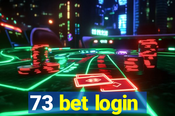 73 bet login